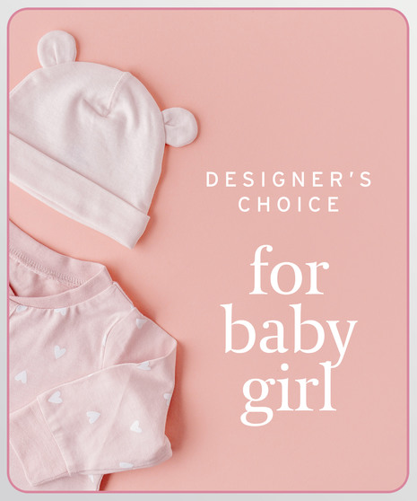 Designer's Choice Baby Girl